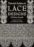 Pictorial Archive Of Lace Designs 325 Historic Examples Dover Pictorial Archive English Edition