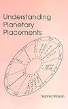 Understanding Planetary Placements English Edition