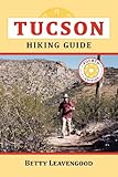 Tucson Hiking Guide The Pruett Series