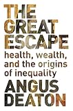The Great Escape Health Wealth And The Origins Of Inequality