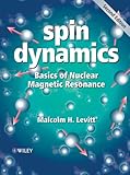 Spin Dynamics Basics Of Nuclear Magnetic Resonance English Edition