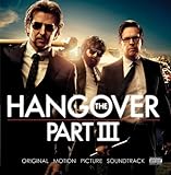 Hangover Part III, The Soundtrack