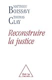 Reconstruire La Justice La 6 Rpublique