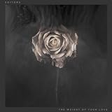 The Weight of Your Love (Deluxe Edition)