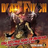 The Wrong Side of Heaven and the Righteous Side of Hell Volume 1