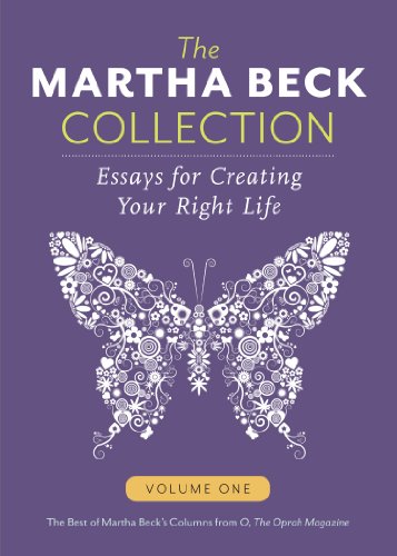 The Martha Beck Collection: Essays for Creating Your Right Life, Volume One book cover