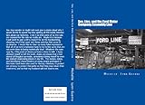 Sex Lies And The Ford Motor Company Assembly Line English Edition