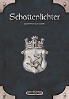 DSA: Schattenlichter - Geschichten aus Gareth: Das Schwarze Auge Anthologie