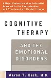 Cognitive Therapy And The Emotional Disorders English Edition