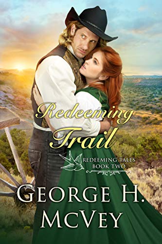 Redeeming Trail (By: George H. McVey) cover