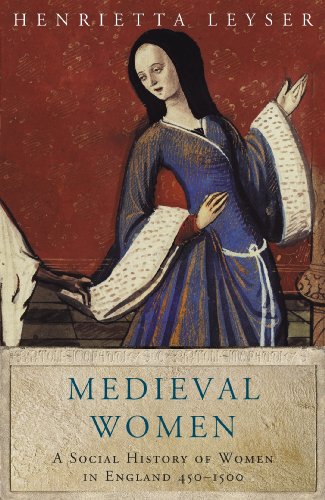 Medieval Women: Social History Of Women In England 450-1500 book cover