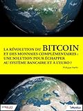 La R%C3%A9volution Du Bitcoin Et Des Monnaies Compl%C3%A9mentaires