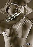 O Caminho Do Homem Autntico Um Guia Espiritual Para Vencer Os Desafios De Lidar Com As Mulheres Com O Trabalho E Com O Desejo Sexual Portuguese Edition
