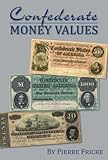 Confederate Money Values English Edition