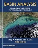 Basin Analysis Principles And Application To Petroleum Play Assessment