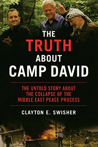 The Truth About Camp David (By: Clayton E. Swisher) cover