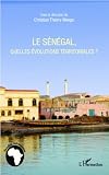 Le Sngal Quelles Volutions Territoriales Tudes Africaines