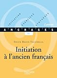 Initiation Lancien Franais Edition 2001 Initiationexercicessynthses Ancrages T 3