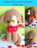 Amigurumi Crochet Pattern Mike The Dog English Edition
