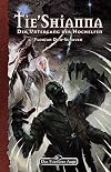 DSA 124: Tie'Shianna: Das Schwarze Auge Roman Nr. 124 (German Edition)