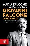 Giovanni Falcone Un Eroe Solo Il Tuo Lavoro Il Nostro Presente I Tuoi Sogni Il Nostro Futuro Italian Edition