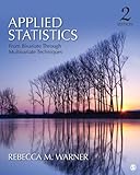 Applied Statistics From Bivariate Through Multivariate Techniques English Edition