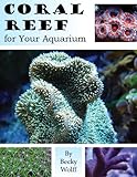 Coral Reef For Your Aquarium English Edition