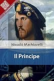 Il Principe Liber Liber Italian Edition