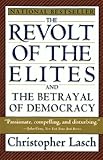The Revolt Of The Elites And The Betrayal Of Democracy English Edition