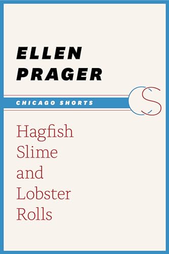 Hagfish Slime and Lobster Rolls (By: Ellen Prager) cover