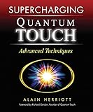 Supercharging Quantumtouch Advanced Techniques English Edition