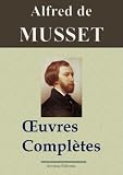 Alfred De Musset Oeuvres Compltes 78 Titres Annots Et Illustrs
