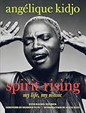 Spirit Rising My Life My Music English Edition