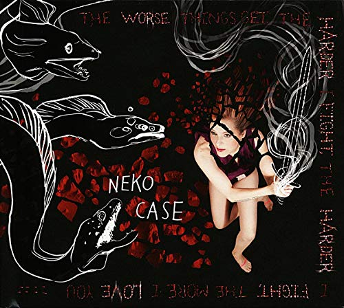 The Worse Things Get, the Harder I Fight, the Harder I Fight, the More I Love You [Deluxe Edition]