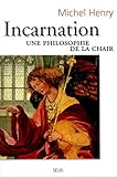 Incarnation Une Philosophie De La Chair Scien Hum Hc