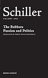 Schiller Volume One The Robbers Passion And Politics Oberon Classics English Edition