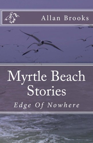 Myrtle Beach Stories: Edge of Nowhere book cover