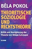 Theoretische Soziologie Und Rechtstheorie German Edition