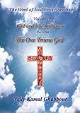 The One Triune God The Word Of God Encyclopedia Volume One Part One Book 1 English Edition