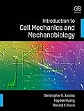 Introduction To Cell Mechanics And Mechanobiology English Edition