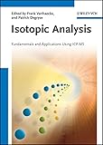 Isotopic Analysis Fundamentals And Applications Using Icpms English Edition