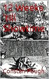 12 Weeks Till Showtime A Look At Dogfighting From The Dogfighter Book 1 English Edition