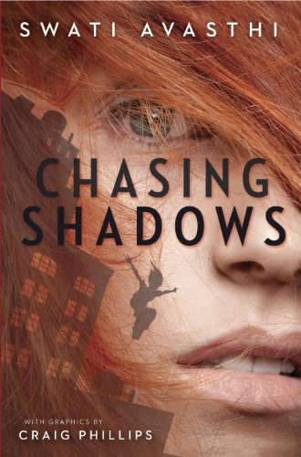 Chasing Shadows (By: Swati Avasthi) cover