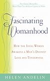Fascinating Womanhood The Updated Edition Of The Classic Bestseller That Shows You How To Strengthen Our Marriage And Enrich Your Life English Edition