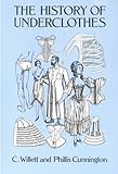 The History Of Underclothes Dover Fashion And Costumes English Edition