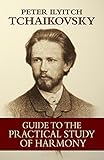 Guide To The Practical Study Of Harmony Dover Books On Music English Edition