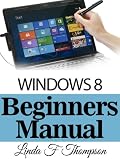Windows 8 Beginners Manual