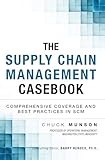 The Supply Chain Management Casebook Comprehensive Coverage And Best Practices In Scm Ft Press Operations Management English Edition