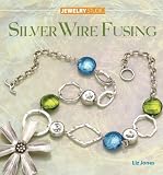 Jewelry Studio Silver Wire Fusing English Edition