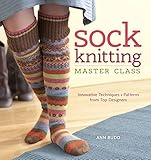 Sock Knitting Master Class Innovative Techniques Patterns From Top Designers English Edition
